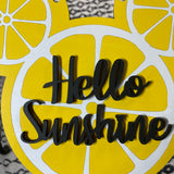 Hello Sunshine Wall Sign - Discounted Due To Imperfections (Originally $45)
