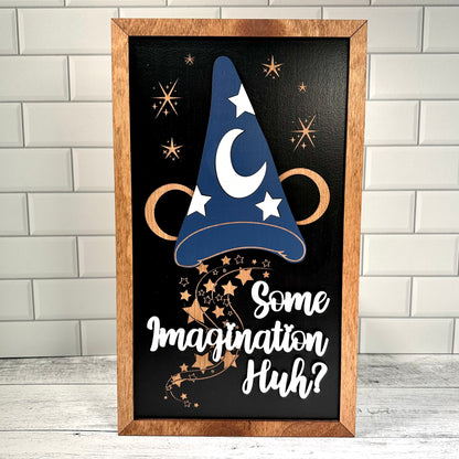 Some Imagination Huh? Park-Inspired Framed Sign | Wooden Wall Art & Handmade Home Decor | 10.9in x 18.5in